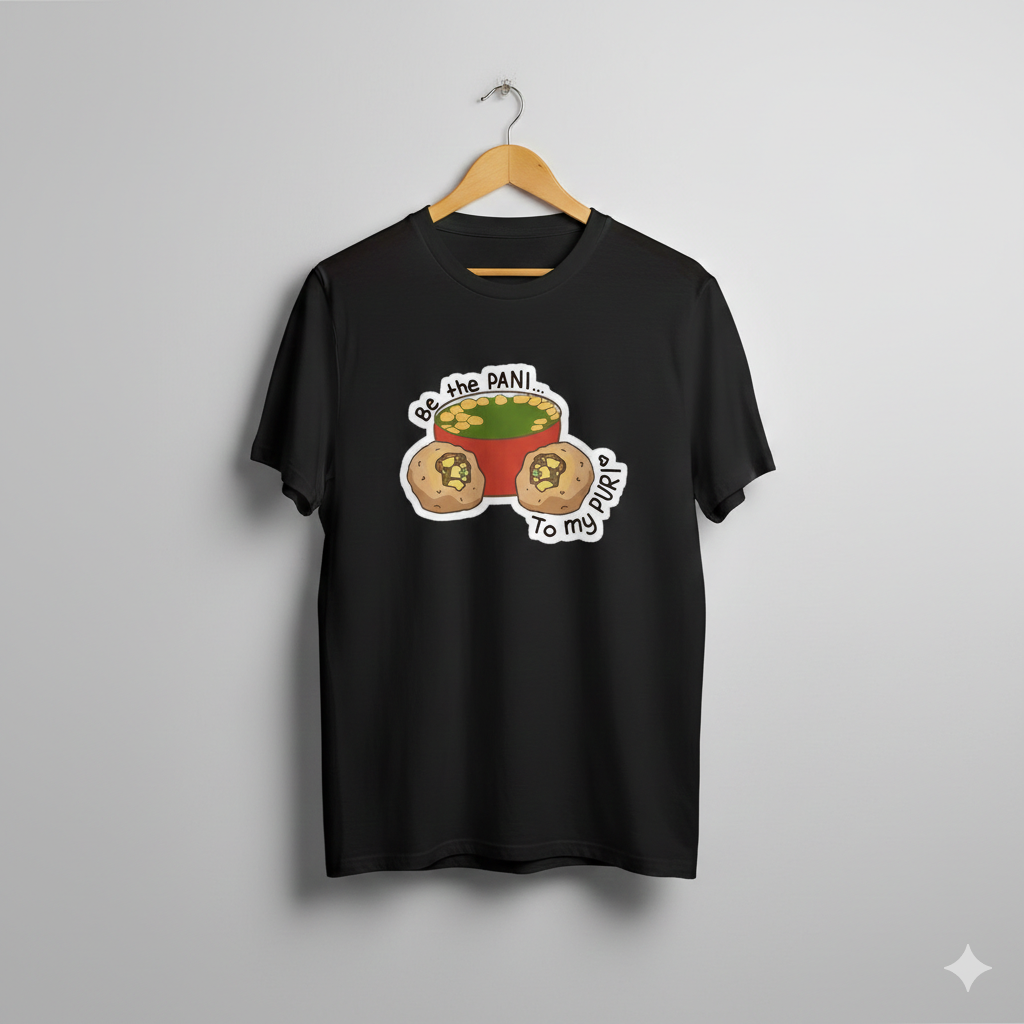 Be The Pani To My Puri Unisex T-Shirt |  Black