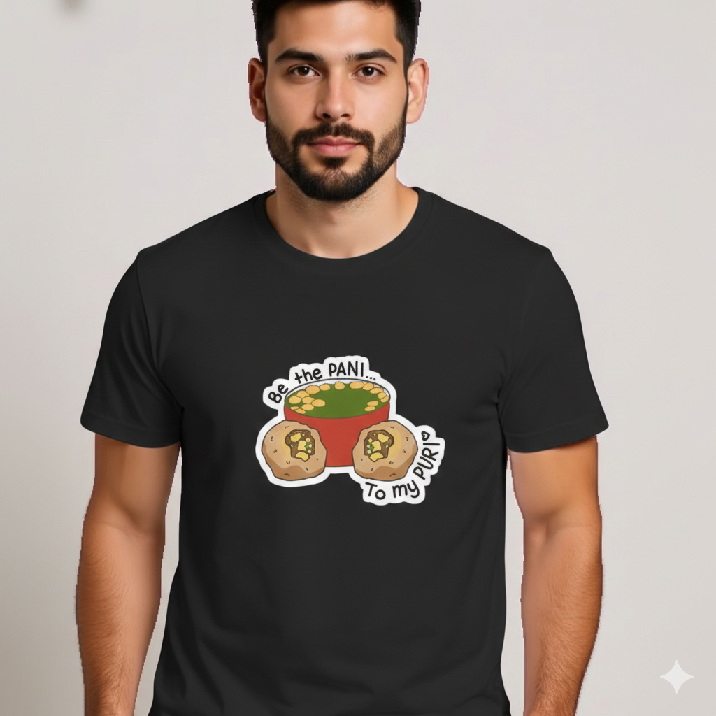 Be The Pani To My Puri Unisex T-Shirt |  Black