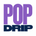 Pop Drip - Home