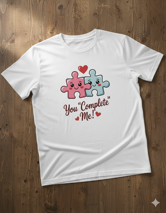 You Complete Me Unisex T-Shirt |  White