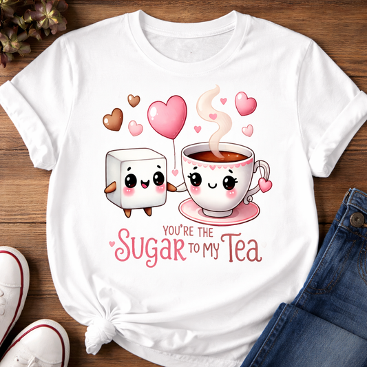 You're The Sugar To My Tea Unisex T-Shirt |  White